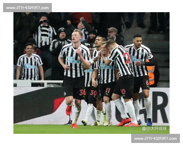 纽卡斯尔主场迎战曼联焦点对决英超争四形势再起关键波澜之夜